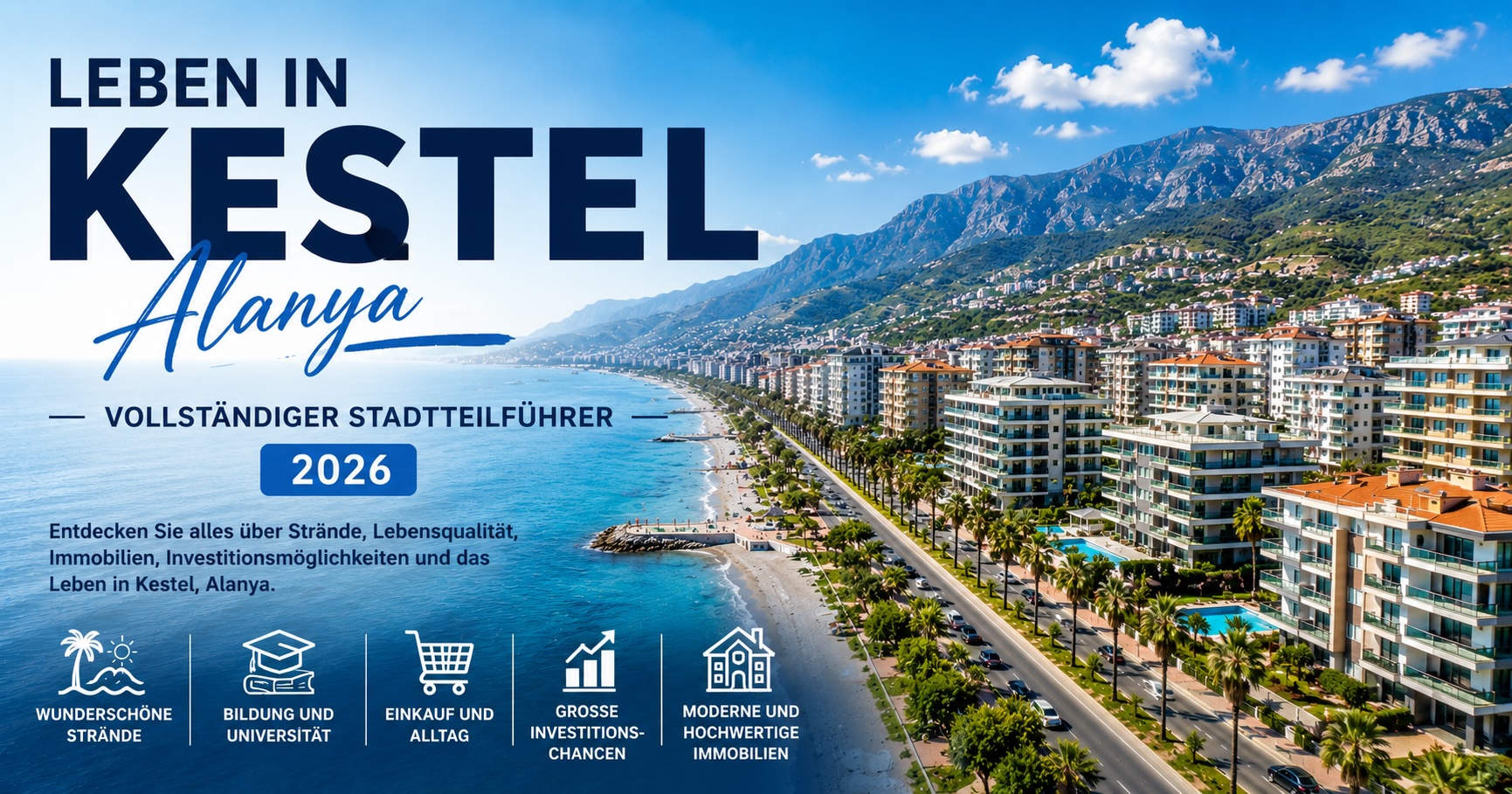 Leben in Kestel, Alanya | Vollständiger Stadtteilführer 2026